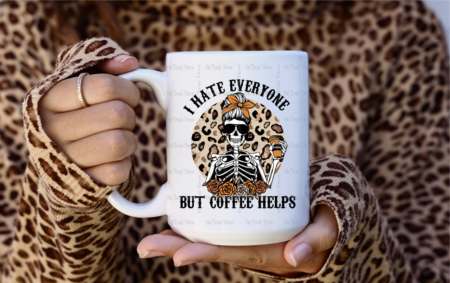 I Hate Everyone Coffee Helps, 15oz Mug